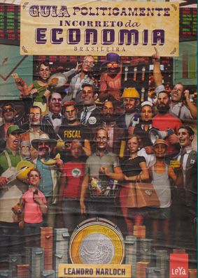 Guia politicamente Incorreto da Economia